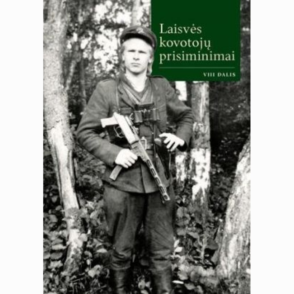 Laisvės kovotojų prisiminimai 8 d.