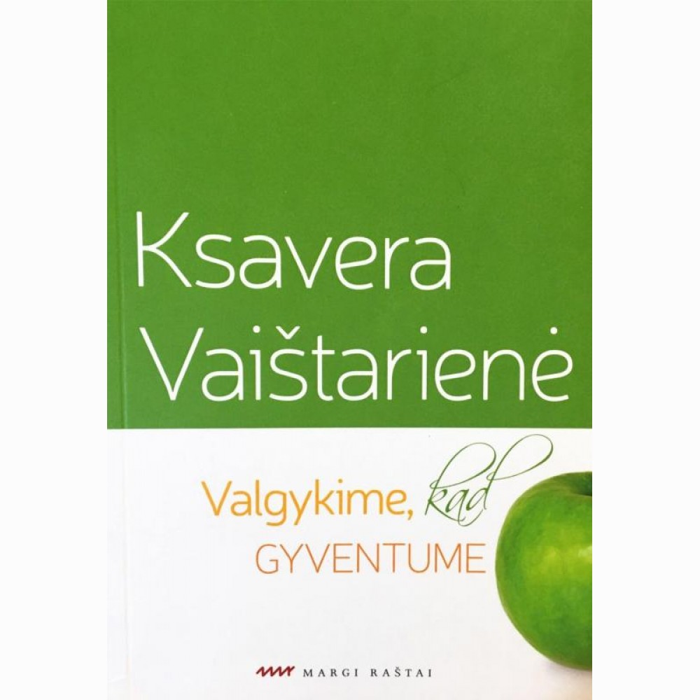 Valgykime, kad gyventume