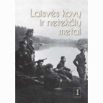 Laisvės kovų ir netekčių metai, 1 dalis