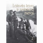 Laisvės kovų ir netekčių metai, 2 dalis