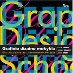 Grafinio dizaino mokykla: grafinio dizaino teorija ir elektroninė leidyba 