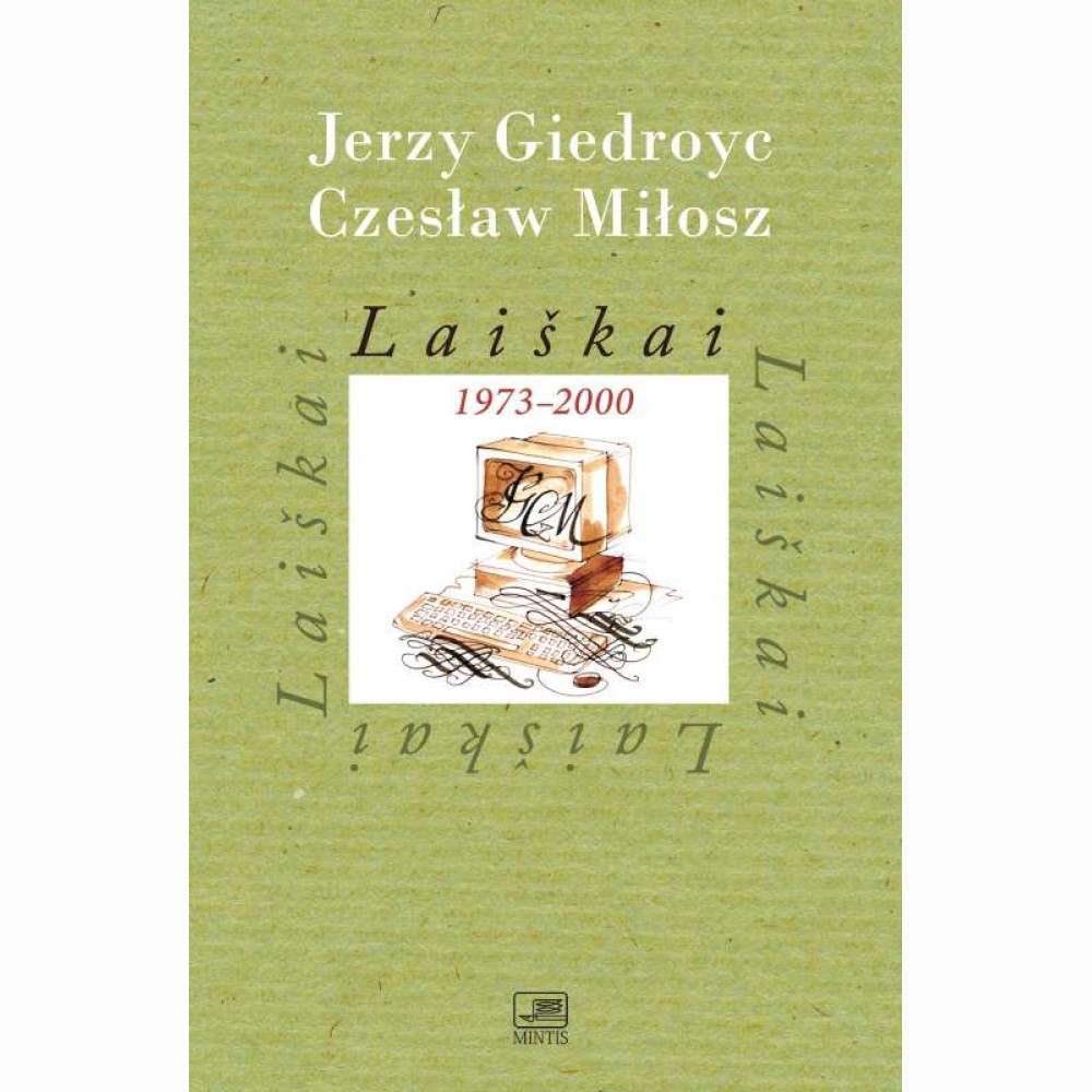 Laiškai 1973-2000 m. J.Giedroyc, C.Miłos