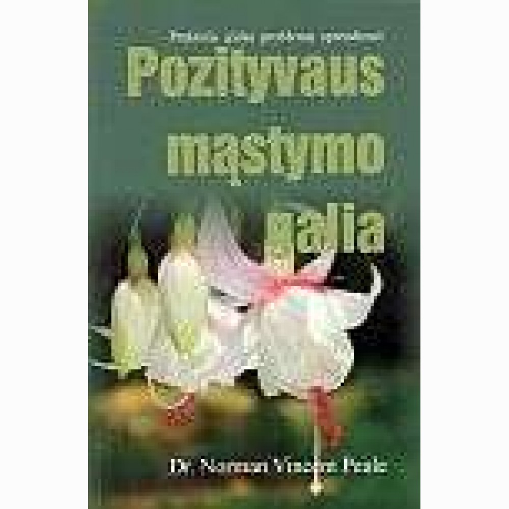 Pozityvaus mąstymo galia