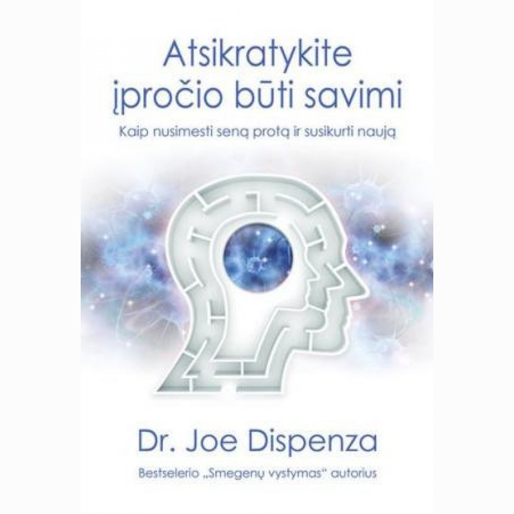 Atsikratykite įpročio būti savimi