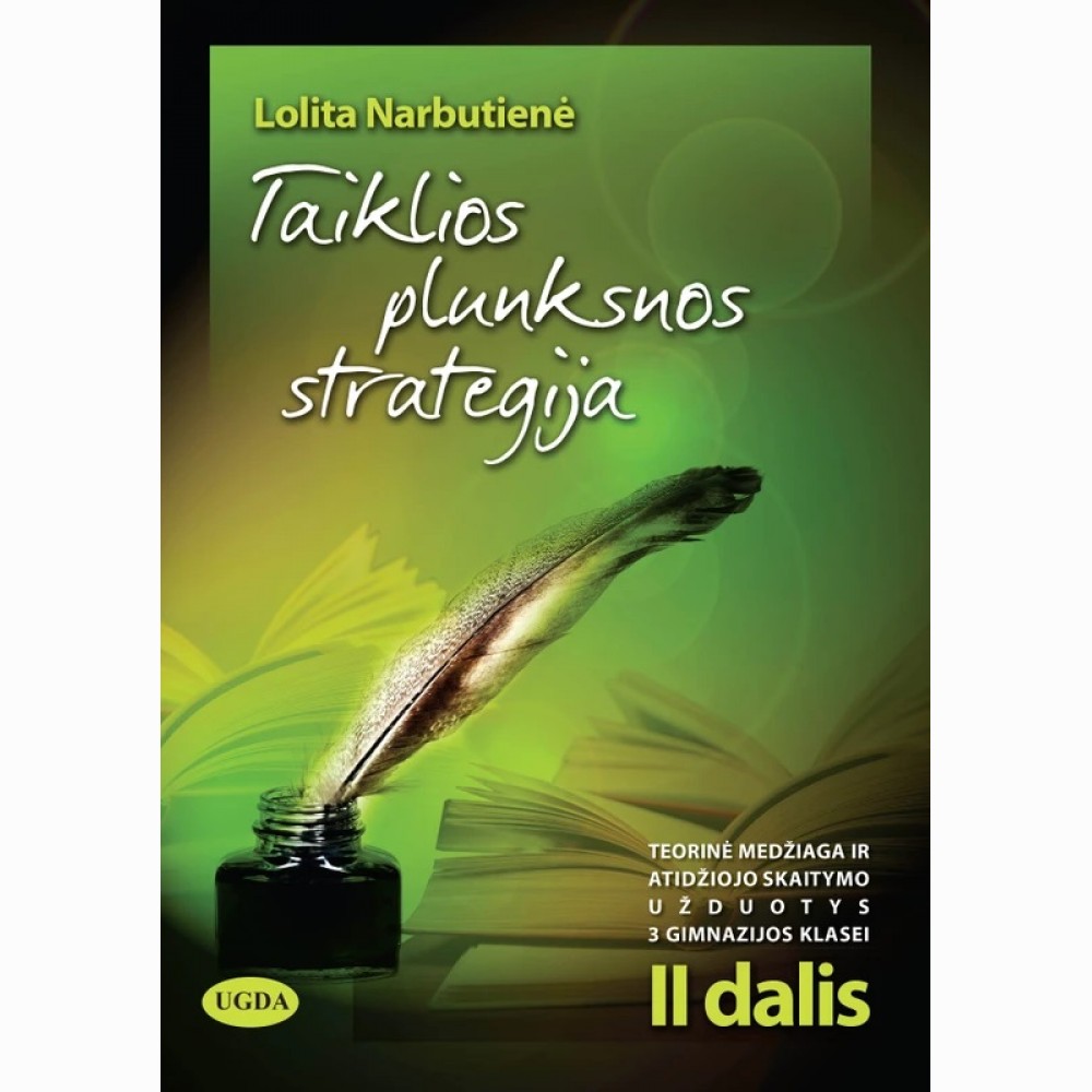 Taikliosios plunksnos strategija 11/III gimnazijos  /klasei Antra dalis