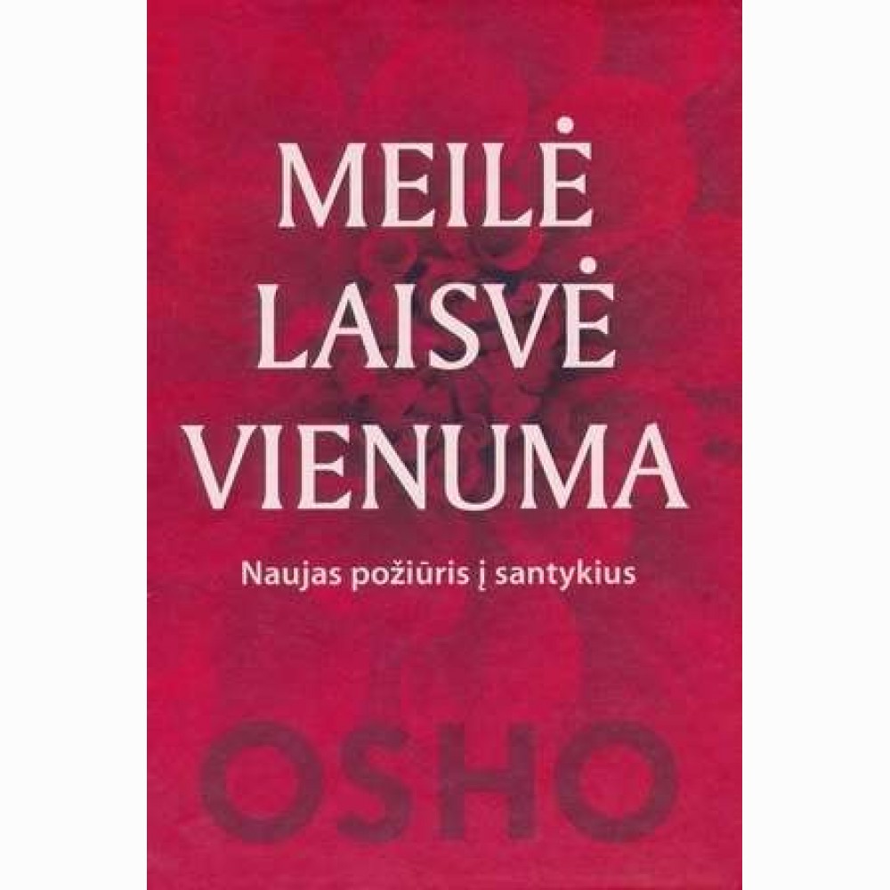 Meilė, laisvė, vienuma