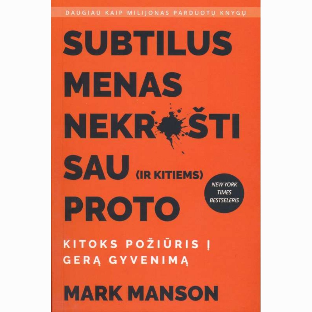 Subtilus menas nekrušti sau (ir kitiems) proto