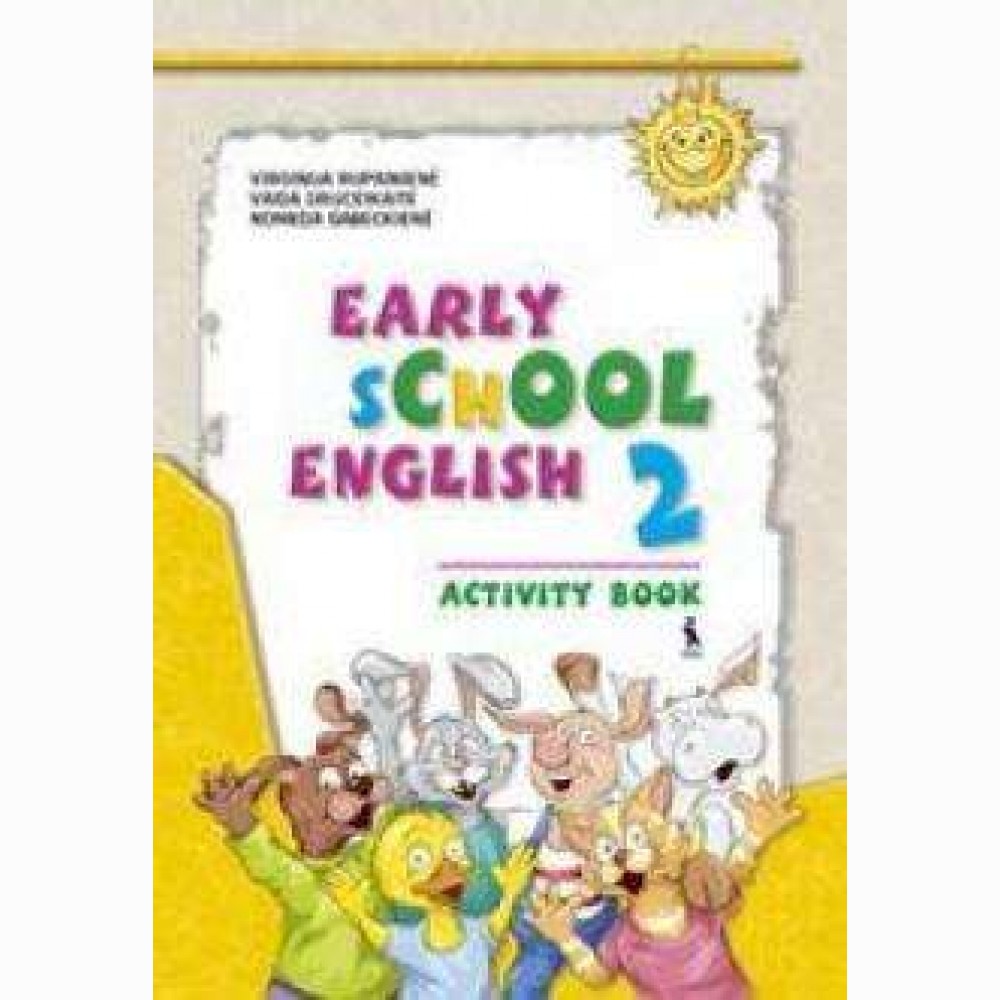 Early School English 2. Activity Book. Pratybų sąsiuvinis 3 klasei