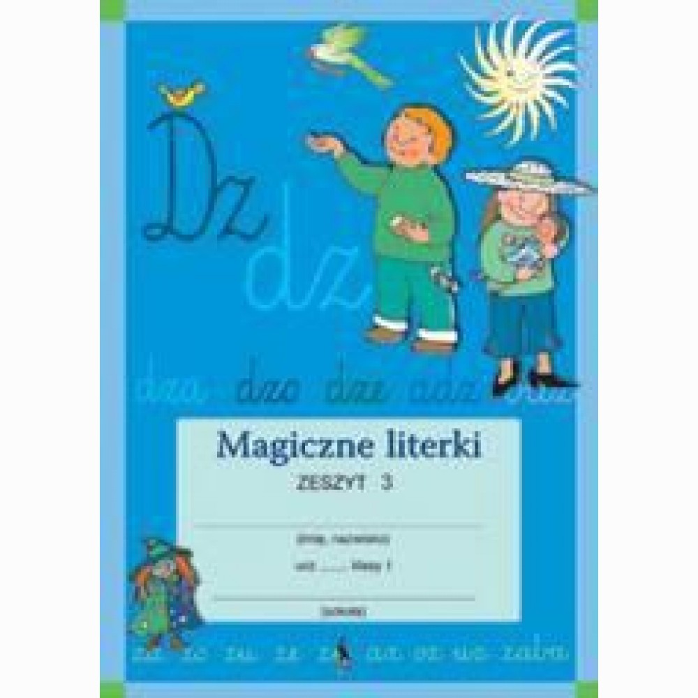 Magiczne literki. Zeszyt 3. Steb. raid. 3-asis sąs. I kl.. Marzena Gryd