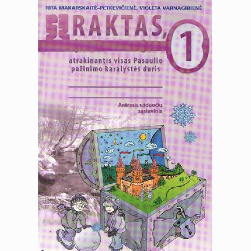 Raktas, atrak. visas pasaulio paž. karalystės duris. Prat. sąs.1kl.2d.