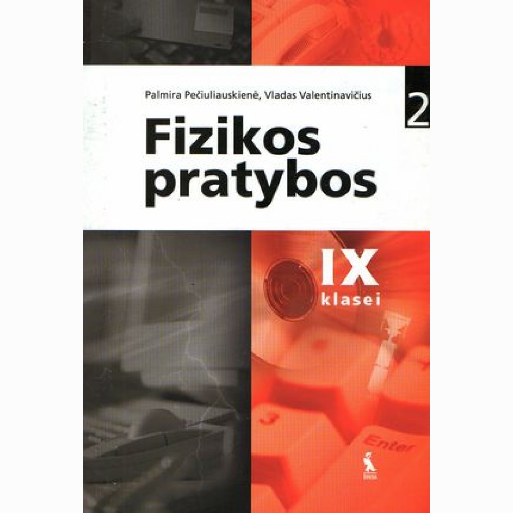 Fizikos prat. sąs. 9 kl. Nr.2. P.Pečiuliauskienė, V.Valentinavičius