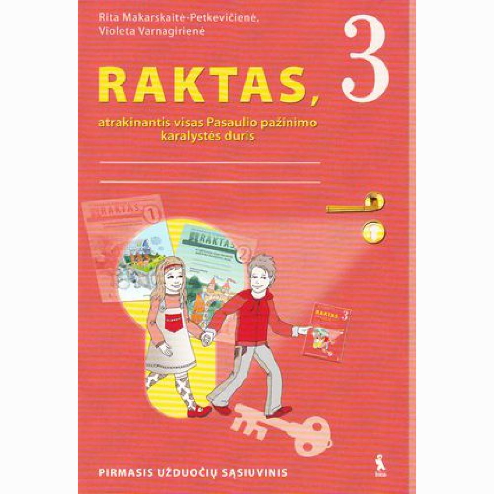 Raktas. Užduočių sąsiuvinis 3 klasei, 1 dalis