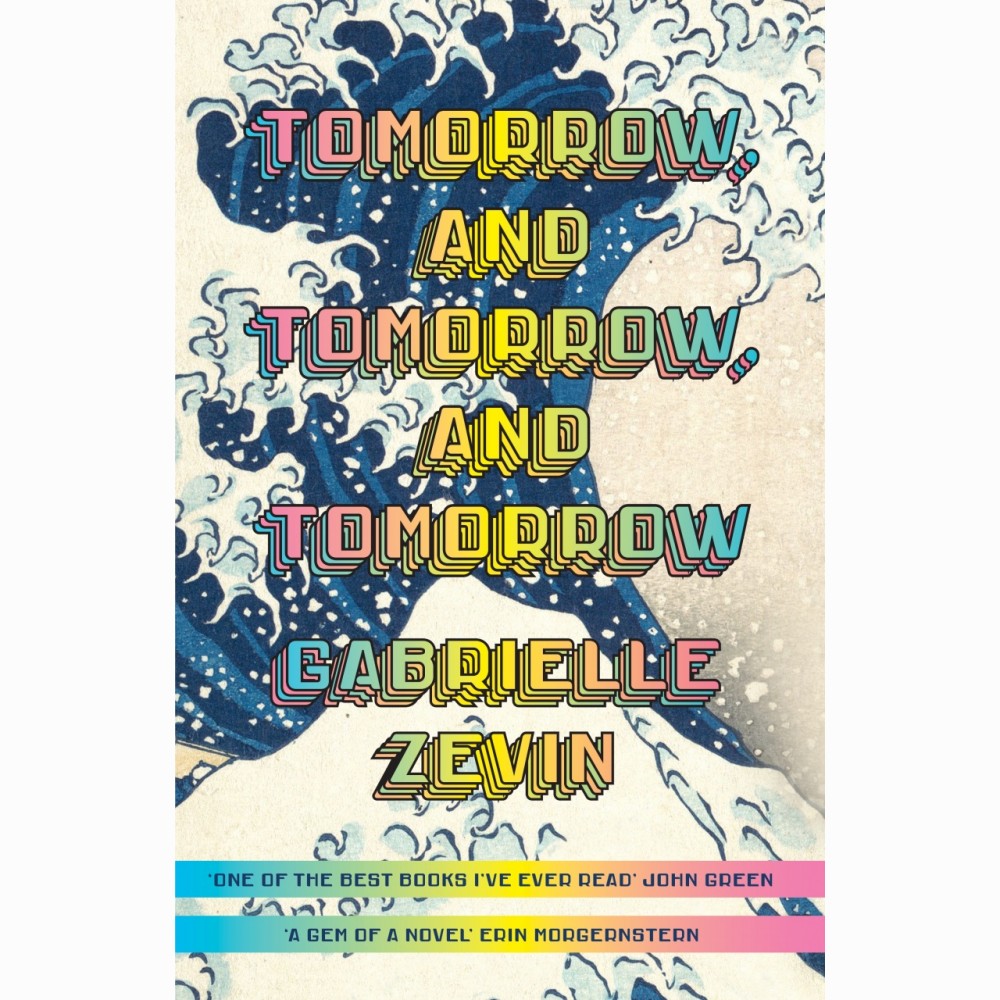 Tomorrow and Tomorrow and Tomorrow