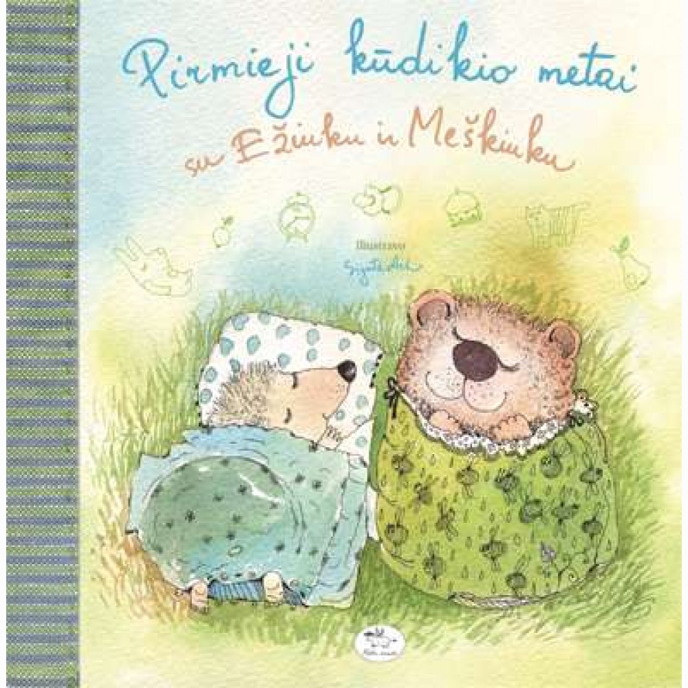 Pirmieji kūdikio metais su Ežiuku ir Meškiuku