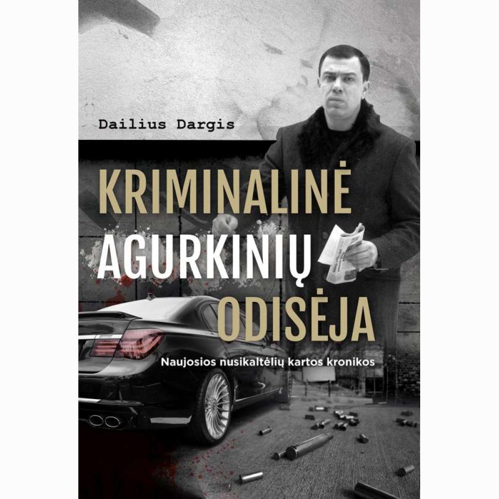 Kriminalinė agurkinių odisėja