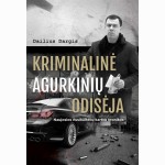 Kriminalinė agurkinių odisėja