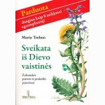 Sveikata iš Dievo vaistinės