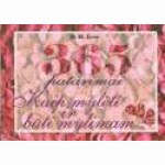 365 patarimai kaip mylėti ir būti mylimam.D.H.Love 