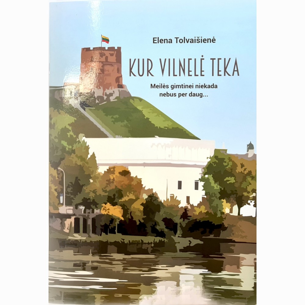Kur Vilnelė teka