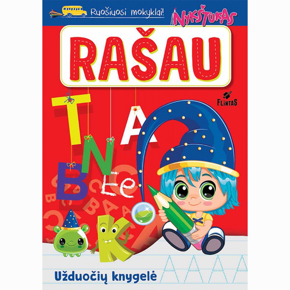 Nykštukas. Rašau