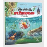 Skruzdėliukas Nežiniukas, 3 knyga