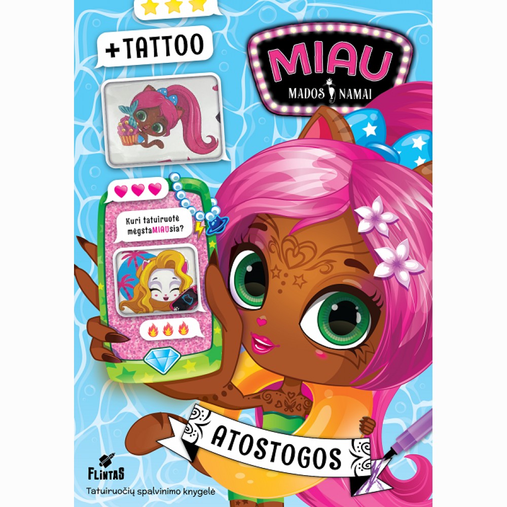 Miau mados namai. Atostogos. Tatoo