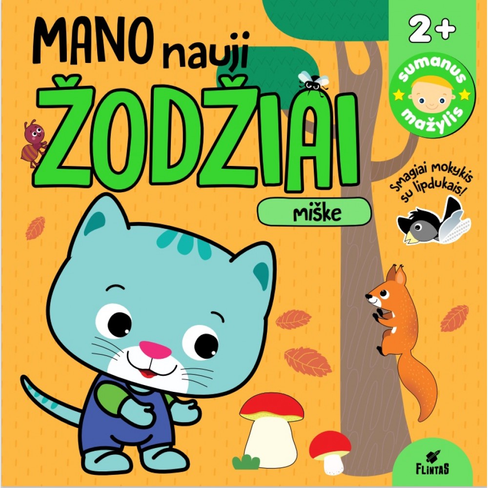 Mano nauji žodžiai. Miške. Sumanus mažylis