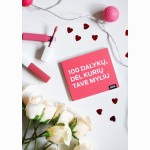 100 dalykų, dėl kurių tave myliu