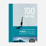 100 dalykų, kuriuos kiekvienas vyras turėtų bent kartą būti padaręs