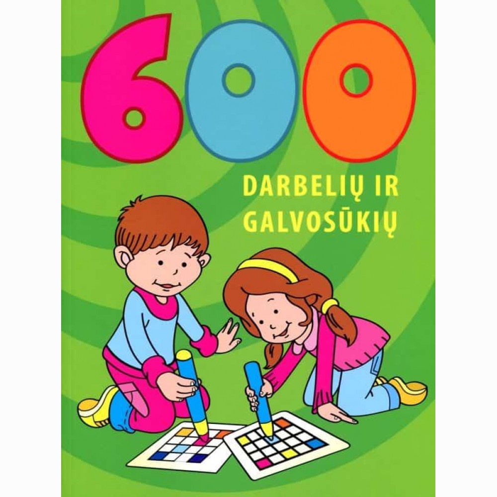 600 darbelių ir galvosūkių