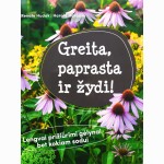 Greita, paprasta ir žydi