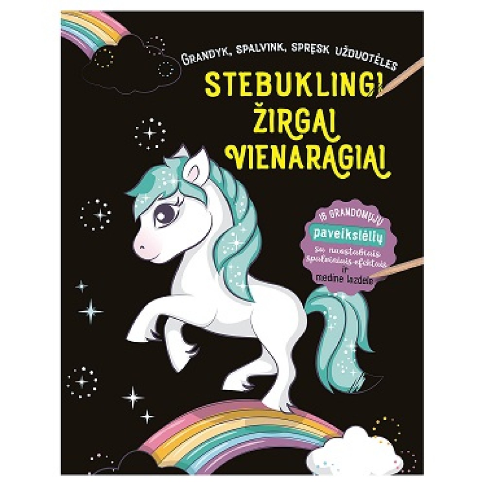 Stebuklingi žirgai vienaragiai