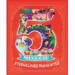 5 minučių stebuklinės pasakaitės