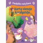 Kartą vienoje karalystėje....  Pasakojimai mažyliams