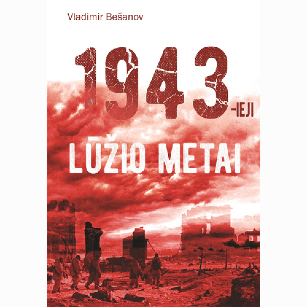 1943-ieji. Lūžio metai