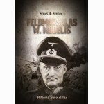 Feldmaršalas W. Modelis. Hitlerio karo elitas