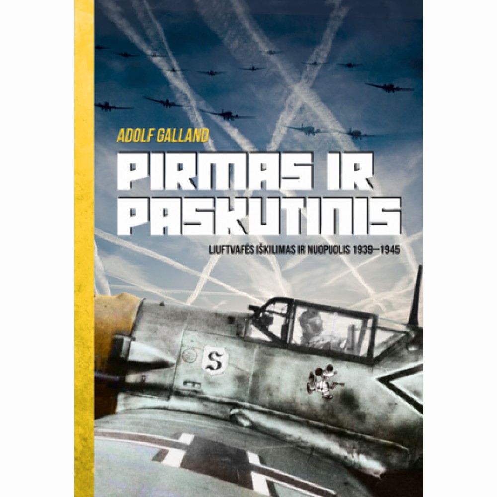 Pirmas ir paskutinis. Liuftvafės iškilimas ir nuopuolis (1938-1945)