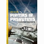 Pirmas ir paskutinis. Liuftvafės iškilimas ir nuopuolis (1938-1945)