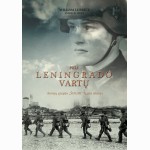 Prie Leningrado vartų. Armijų grupės Šiaurė kario istorija