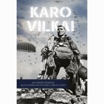 Karo vilkai. JAV parašiutininkai nuo D dienos iki Hitlerio „Erelio lizdo“