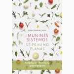 Imuninės sistemos stiprinimo planas. 4 žingsnių autoimuninių ligų gydymo programa