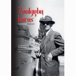 Žvalgybų karas. Generolo Gehleno atsiminimai 1942-1971 m.