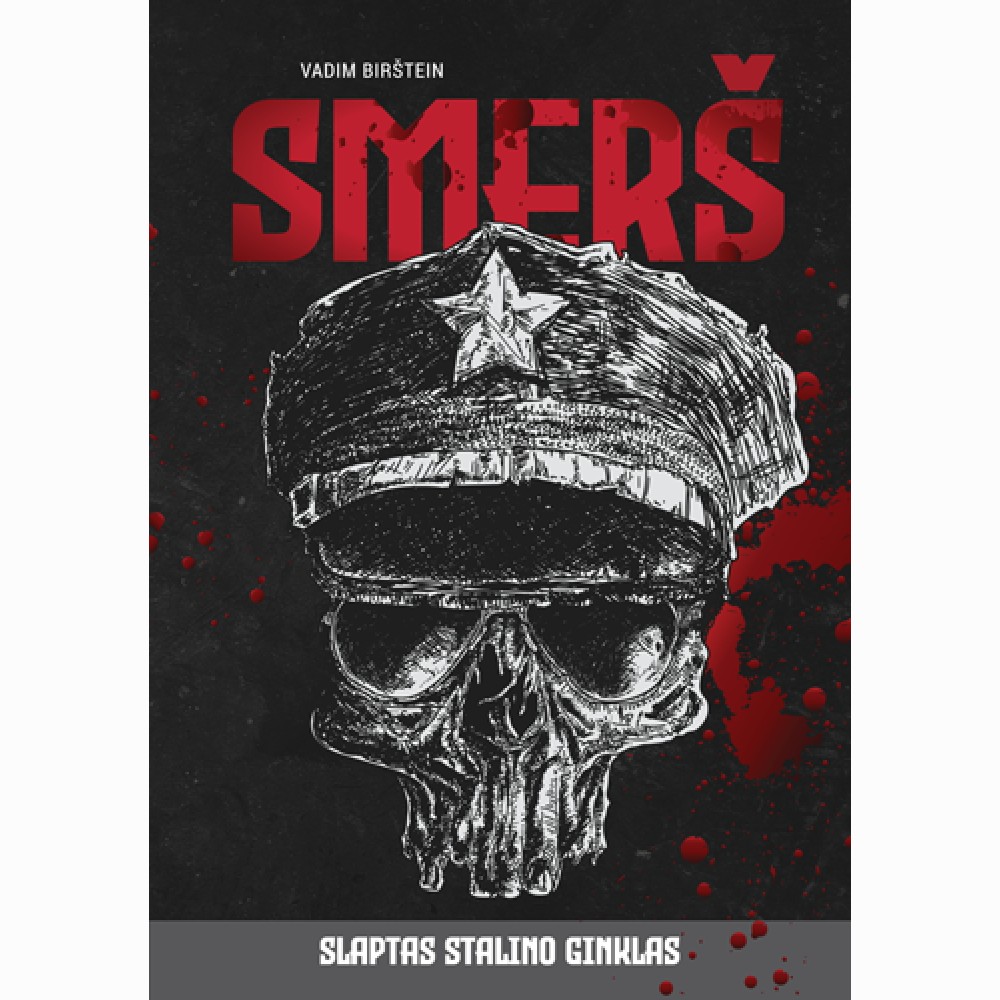 Smerš: slaptas Stalino ginklas