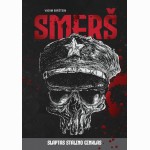 Smerš: slaptas Stalino ginklas