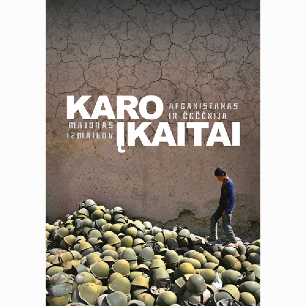 Karo įkaitai. Afganistanas ir Čečėnija. Majoras Izmailov