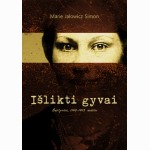 Išlikti gyvai. Berlynas, 19401945 metai. Marie Jalowicz Simon