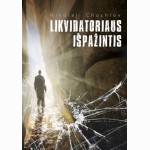 Likvidatoriaus išpažintis