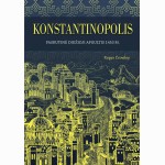 Konstantinopolis. Paskutinė didžioji apgultis 1453 m.