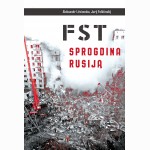 FST sprogdina Rusiją