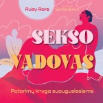 Sekso vadovas. Patarimų knyga suaugusiesiems
